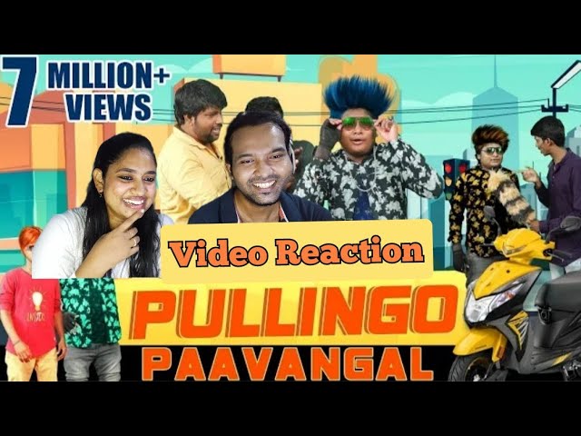 Pullingo Paavangal  | Parithabangal Video Reaction | Gopi | Sudhakar | Tamil Couple Reaction