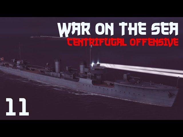 War on the Sea || Centrifugal Offensive || Ep.11- An old friend appears