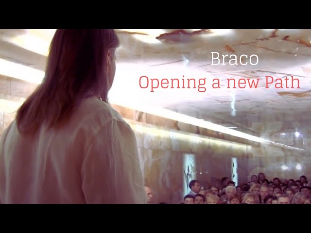 Braco | Opening a New Path