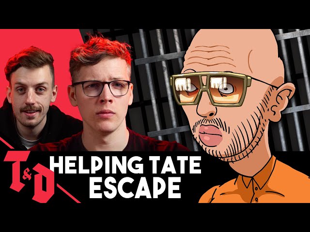 Breaking Andrew Tate out of Prison