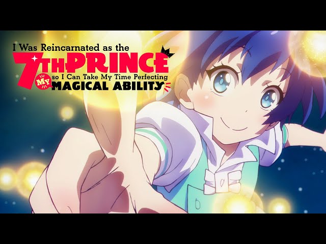 I Was Reincarnated as the 7th Prince - Opening | Kyunrious