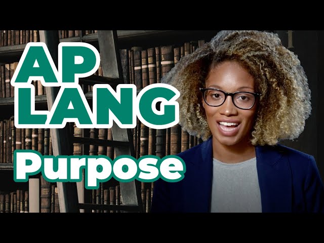 AP English Language: Purpose