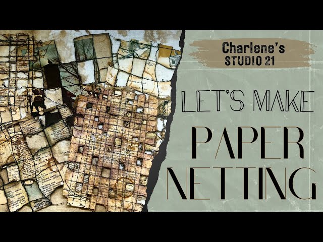 Paper Netting??? Let’s Make It!