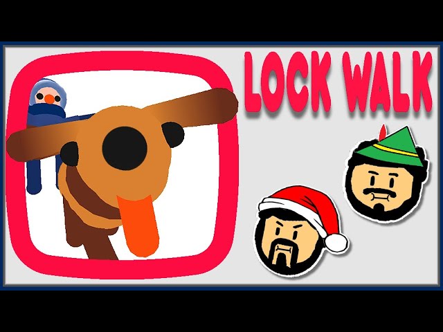 Lock Walk - RRRUUNNN!