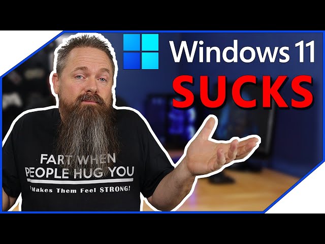 What Sucks in Windows 11