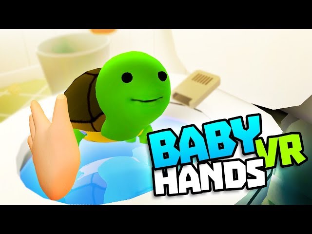 BABY FLUSHES PET TURTLE DOWN THE TOILET - Baby Hands VR Gameplay - VR HTC Vive Gameplay