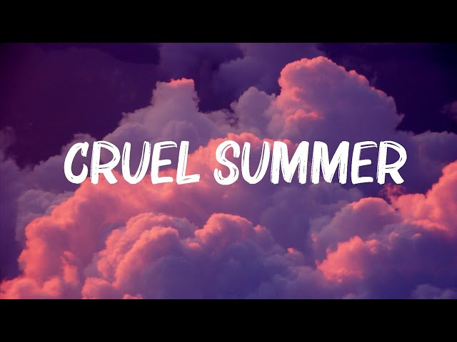 Taylor Swift - Cruel Summer (Lyrics) 🍀Mix Lyrics