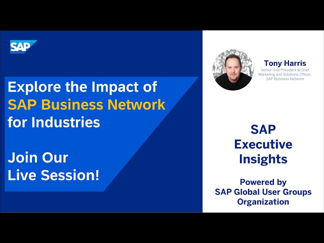 Explore the Impact of SAP Business Network for Industries  – Join Our Live Session