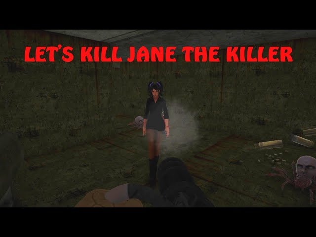 Let's Kill Jane The Killer: Don't Go To Sleep