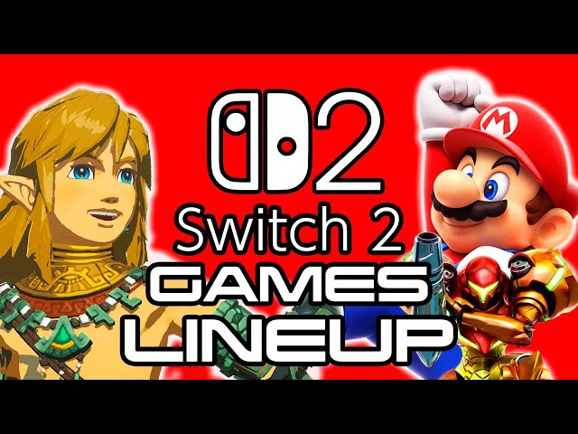 Nintendo Switch 2 Games Lineup?