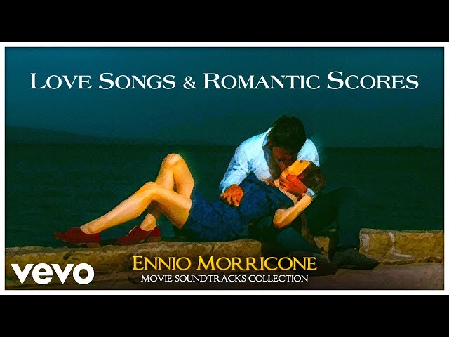Ennio Morricone - Love Songs & Romantic Scores (Movie Soundtracks Collection)