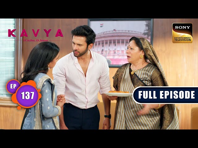Kavya's Accusation | Kavya - Ek Jazbaa, Ek Junoon - Ep 137 | Full Episode | 2 Apr 2024