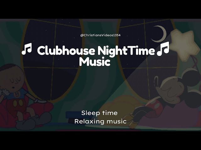 Christian and Mickey Sleeping at the Clubhouse  ( Sleeping 1 hour Music) 4K #lofimusic #sleepmusic