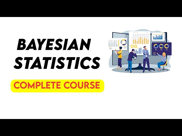 Bayesian Statistics | Full University Course