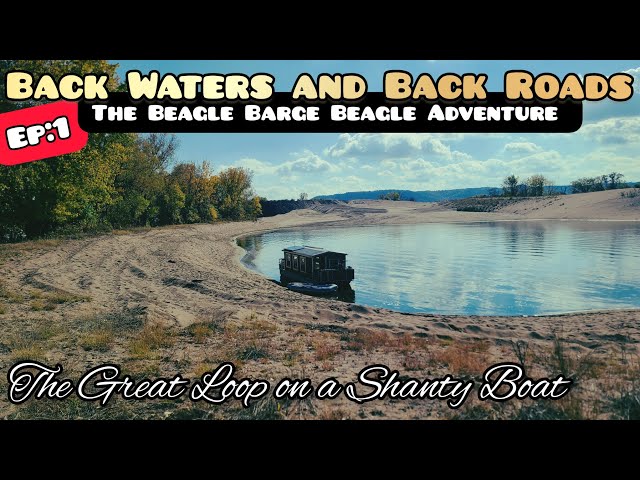 Ep:1 The Great Loop on a Shanty Boat | "Leaving the Northland" | Time out of Mind