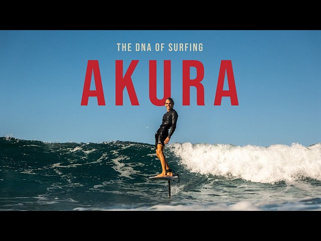 AKURA - The DNA of surfing