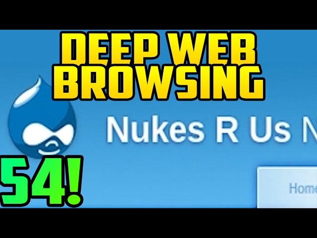 BILLION DOLLAR NUKE!?! - Deep Web Browsing 54