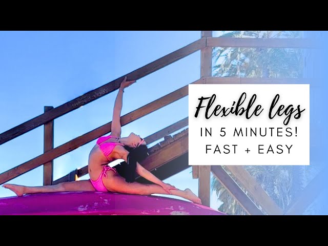 How to get FLEXIBLE LEGS in 5 minutes