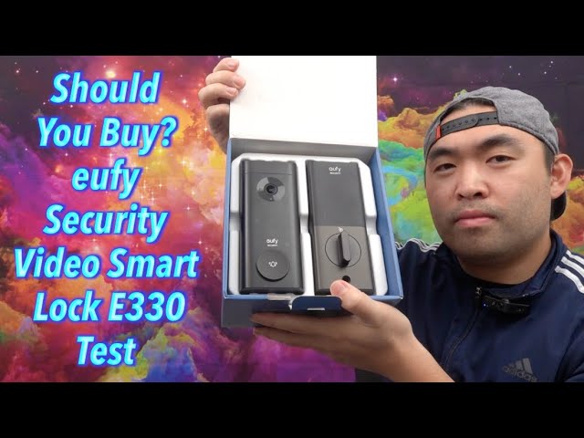 Should You Buy? eufy Security Video Smart Lock E330