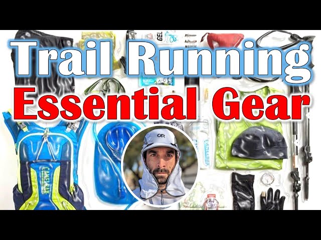 Essential Gear For Ultrarunning: Must-haves For Hitting The Trail