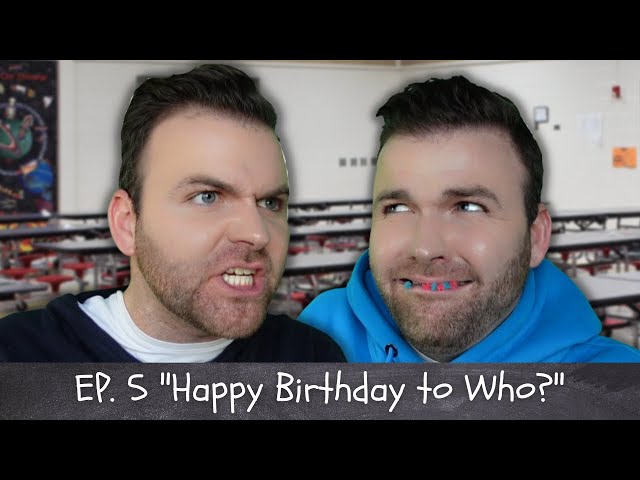 That Kid Chronicles | Ep. 5 "Happy Birthday to Who?"
