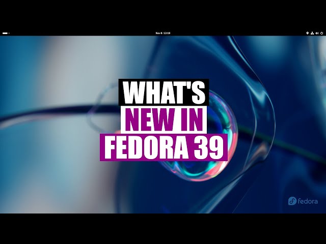 Installation and First Look of Fedora 39