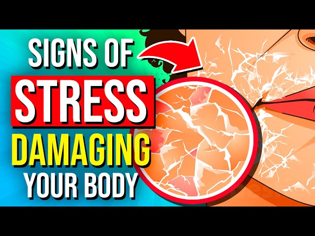 14 Signs Of STRESS That Is DAMAGING Your Body Silently