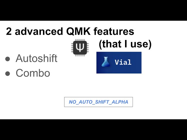 2 advanced QMK/VIA/VIAL features (that I use)