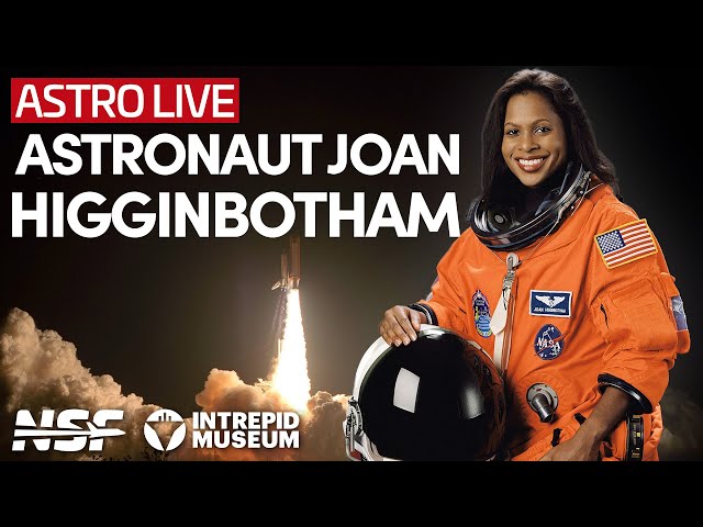Joan Higginbotham, Retired Astronaut - Intrepid Museum Astro Live