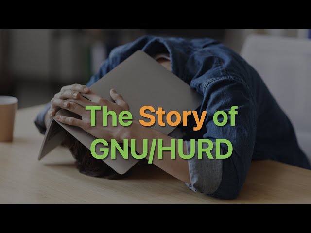 The Story of GNU/Hurd