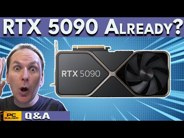 Surprise! RTX 5090 Is Here? 🛑 GPU Prices About To Crash? April 2024 Q&A E1