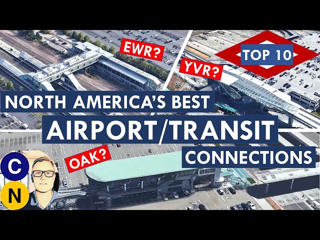North America's Best Airport-Transit Connections -- Where Does Your Airport Rank?