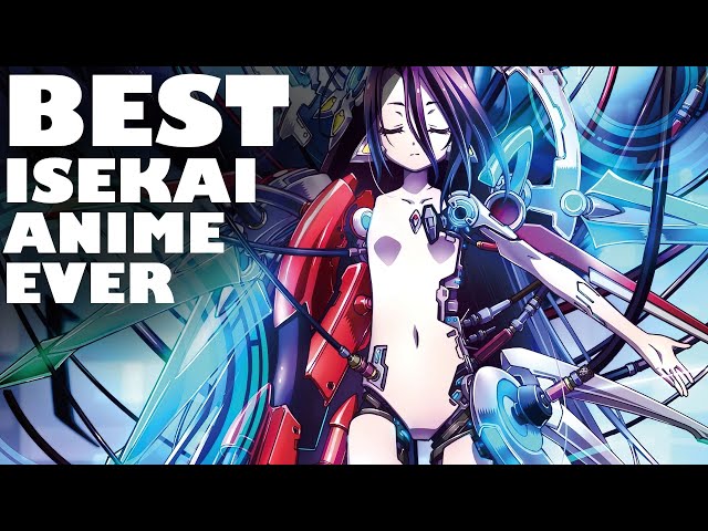 TOP 10 BEST ISEKAI ANIME OF ALL TIME