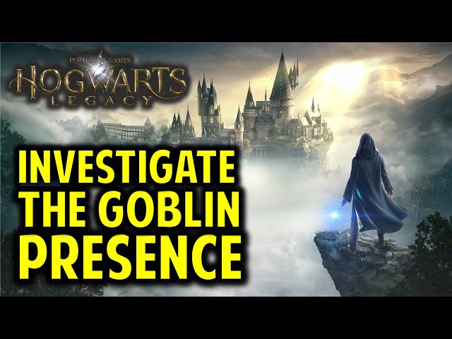 Investigate the Goblin Presence | Percival Rackham’s Trial Walkthrough | Hogwarts Legacy