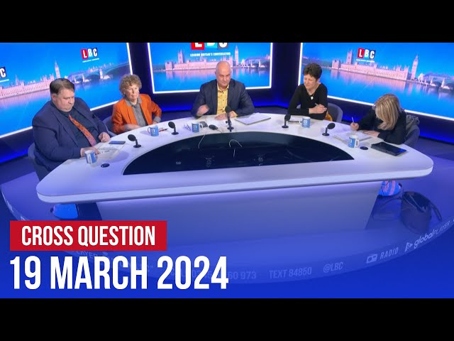 Cross Question with Iain Dale 19/03 | Watch Again