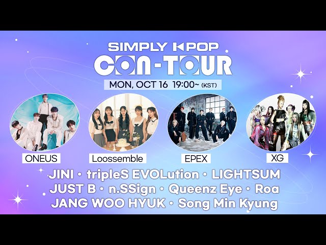 [LIVE] SIMPLY K-POP CON-TOUR | ONEUS, Loossemble, EPEX, JINI, XG, tripleS EVOLution, LIGHTSUM
