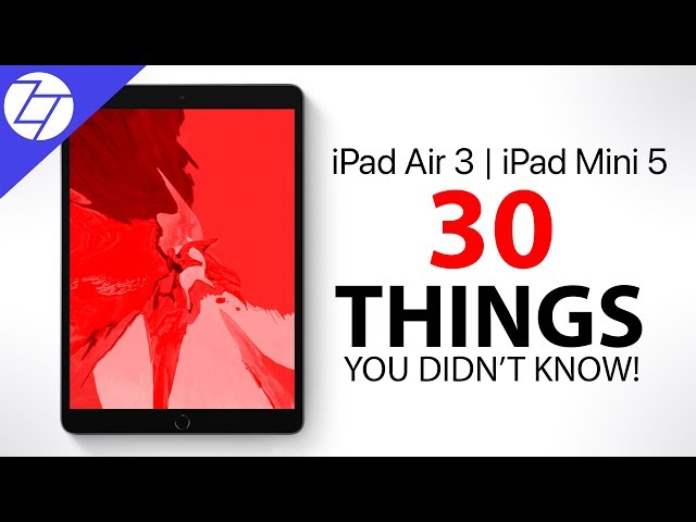 iPad Air 3 & iPad Mini 5 - 30 Things You Didn't Know!