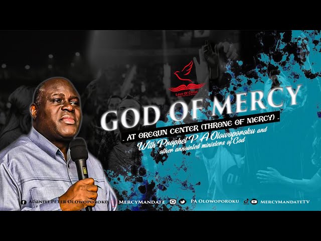 TUESDAY GOD OF MERCY WITH PROPHET P.A OLOWOPOROKU - 02/04/2024