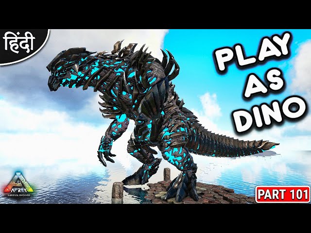 PLAY AS Pikkon's Revenge - ARK : Survival Evolved - PLAY AS DINO - OP बोलते - Part 101 [ Hindi ]