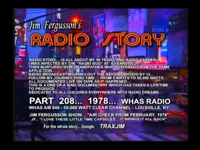 CLASSIC JIM FERGUSSON!!! - 1978 RADIO TIME MACHINE - WHAS - JIM FERGUSSON'S RADIO STORY - RS 208XS