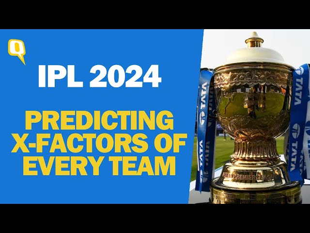 IPL 2024: The Trump Cards – Predicting Who Could Be the X-Factor of Each Team | The Quint