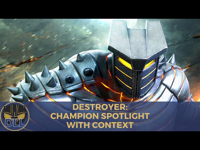 Destroyer: Champion Spotlight with Context
