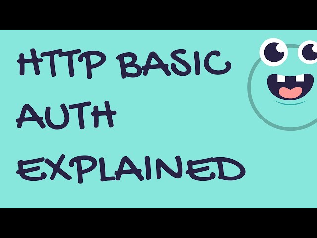 HTTP Basic Authentication explained | HTTP authentication for client/server to server communication