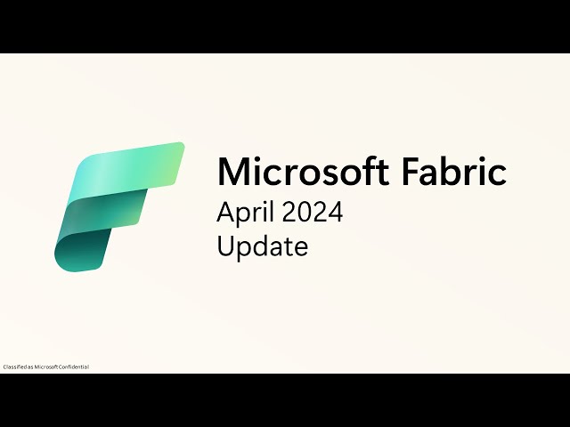 Fabric Monthly Update - April 2024