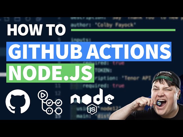 Custom GitHub Actions in Node.js - GitHub Actions JavaScript Tutorial