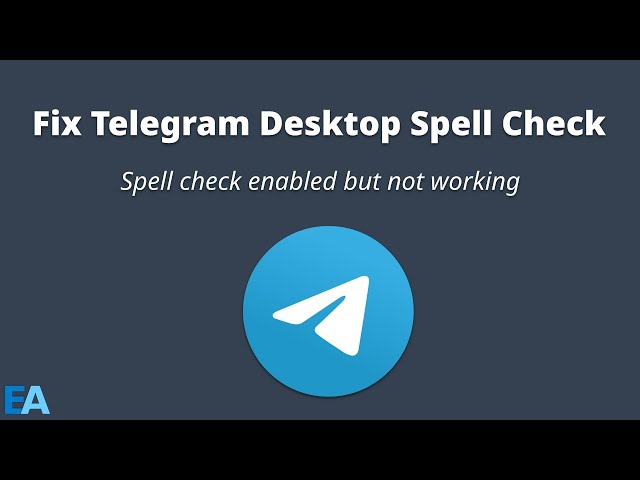 Fix Telegram Desktop Spell Check