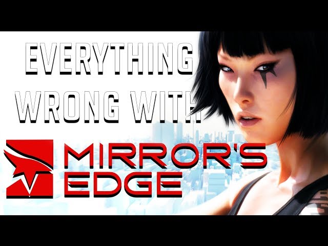 GamingSins:  Everything Wrong with Mirror's Edge