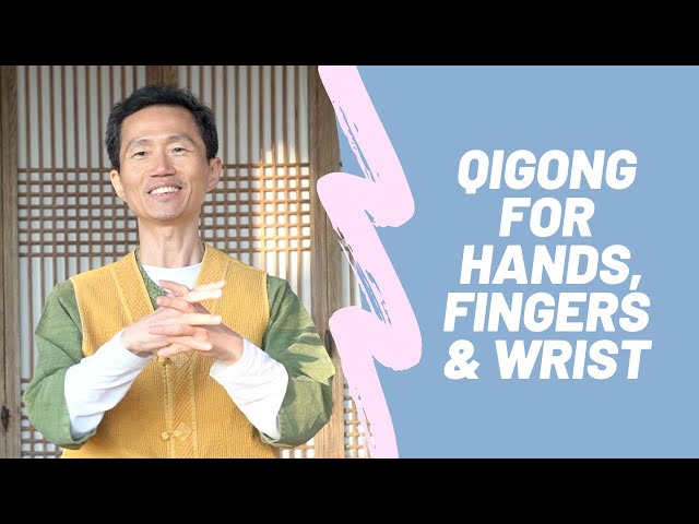 Qigong For Healthy Hands, Fingers, Wrist Joints | Tapping For Pain Relief