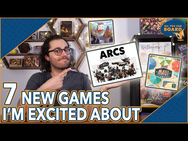 7 NEW GAMES I'm Excited About | May 2022 | ARCS, Maui, Twilight Inscription (& More!)