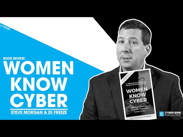 Book Review: Women Know Cyber - Steve Morgan & Di Freeze